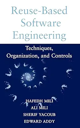 reuse based software engineering techniques organizations and controls 1st edition hafedh mili ,ali mili