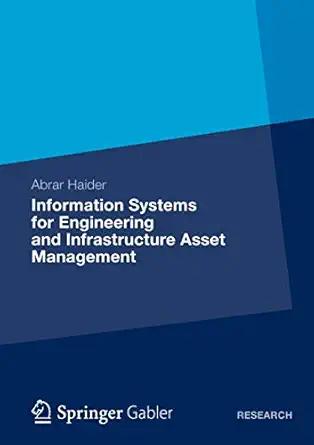 information systems for engineering and infrastructure asset management 1st edition abrar haider 3834942332,