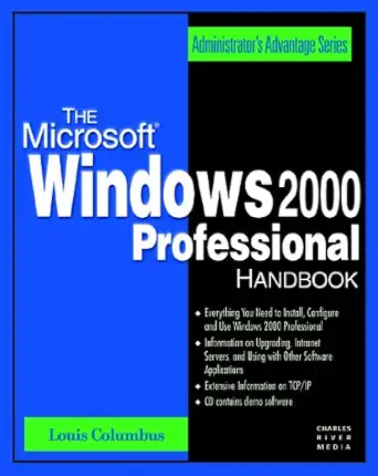 the microsoft windows 2000 professional handbook administrators advantage series 1st edition louis columbus