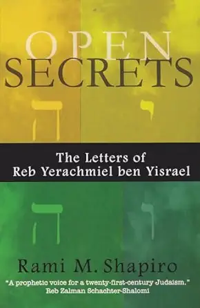 open secrets the letters of reb yerachmiel ben yisrael 1st edition rabbi rami m shapiro 0974935921,