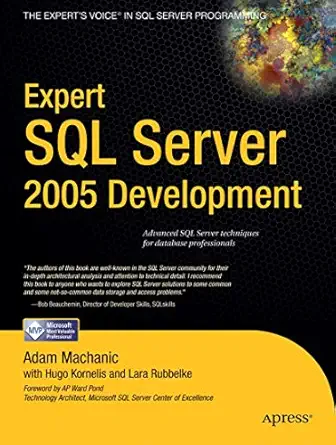 expert sql server 2005 development 1st edition adam machanic ,lara rubbelke ,hugo kornelis 159059729x,