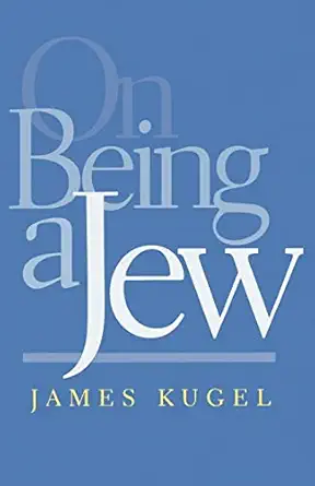on being a jew 1st edition james kugel 0801859433, 978-0801859434