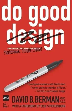 do good design how designers can change the world 1st edition david b berman 032157320x, 978-0321573209