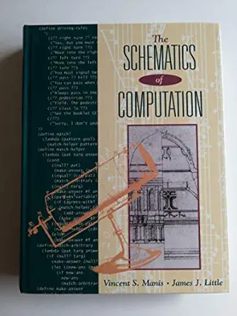 the schematics of computation 1st edition vincent c manis ,james j little 0138342849, 978-0138342845