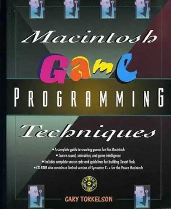 macintosh games programming techniques 1st edition cary torkelson 1558514619, 978-1558514614