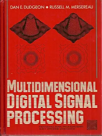 multidimensional digital signal processing 1st edition dan e dudgeon ,russell m mersereau 0136049591,