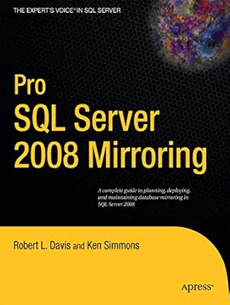 pro sql server 2008 mirroring 1st edition robert l davis ,ken simmons 1430224231, 978-1430224235