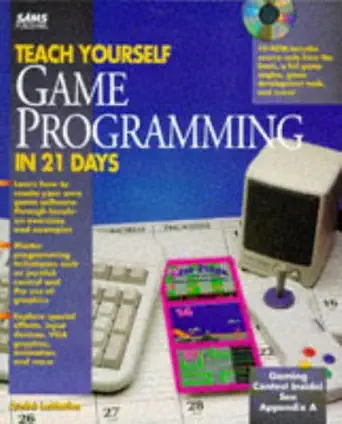 teach yourself game programming in 21 days/book and cd rom 1st edition andre lamothe 0672305623,
