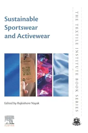 sustainable sportswear and activewear 1st edition rajkishore nayak 0443188726, 978-0443188725