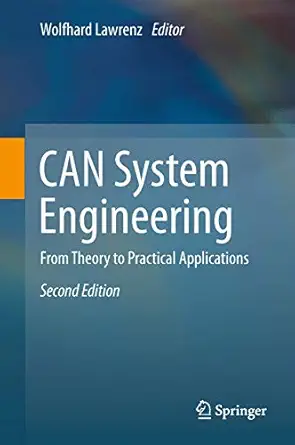 can system engineering from theory to practical applications 1st edition wolfhard lawrenz 1447156129,