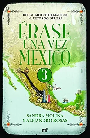 a rase una vez maxico 3 1st edition sandra molina ,alejandro rosas 6070730186, 978-6070730184