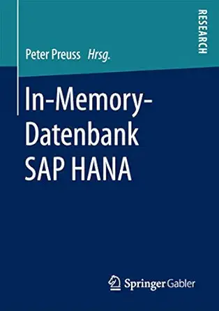 in memory datenbank sap hana 1st edition peter preuss 365818602x, 978-3658186029