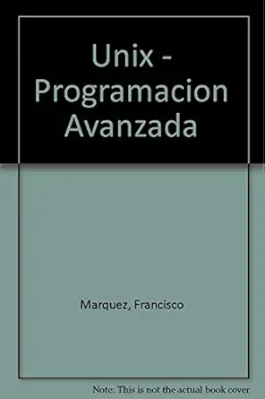 unix programacion avanzada 1st edition francisco marquez 9701510496, 978-9701510490