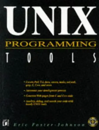 unix programming tools 1st edition eric foster johnson 1558514821, 978-1558514829
