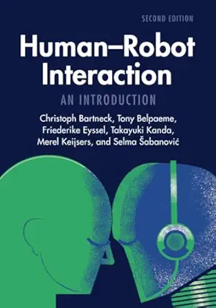 human robot interaction 1st edition christoph bartneck 1009424238, 978-1009424233