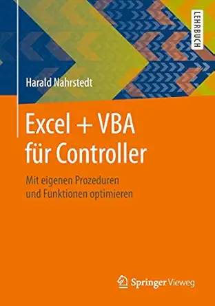 excel + vba fa 1/4r controller mit eigenen prozeduren und funktionen optimieren 1st edition harald nahrstedt