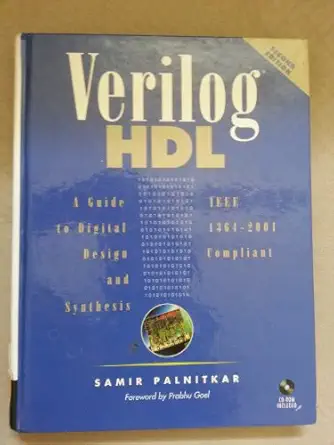 verilog hdl a guide to digital design and synthesis 1st edition samir palnitkar 0130449113, 978-0130449115
