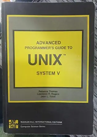 advanced programers guide to unix system 5 1st edition rebecca thomas 0070991847, 978-0070991842