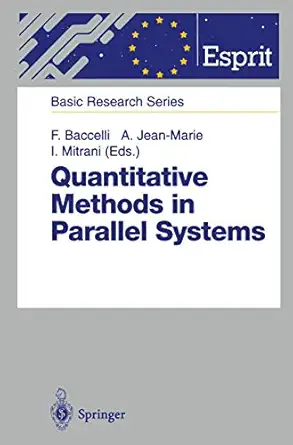 quantitative methods in parallel systems 1st edition francois baccelli ,alain jean marie ,isi mitrani