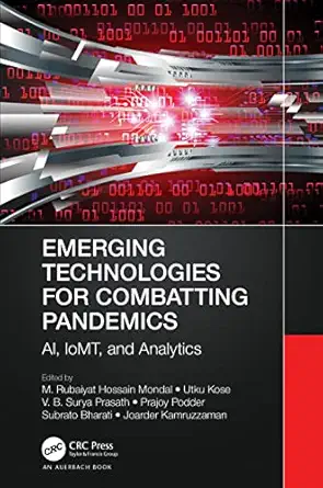 emerging technologies for combatting pandemics 1st edition m rubaiyat hossain mondal ,utku kose ,v b surya