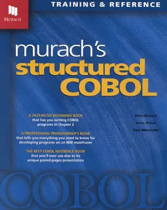 murachs structured cobol 1st edition mike murach ,anne prince ,raul menendez 1890774057, 978-1890774059