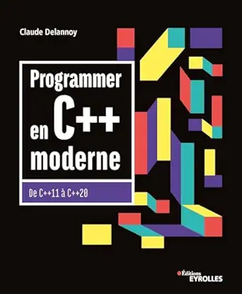 programmer en c++ moderne de c++11 a c++20 1st edition claude delannoy 2212678959, 978-2212678956