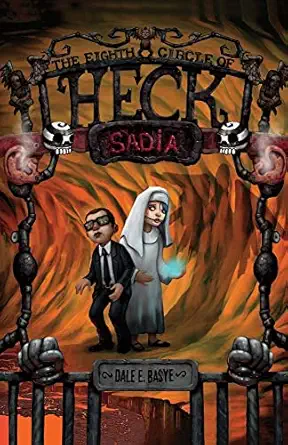 sadia the eighth circle of heck 1st edition dale e basye 154391473x, 978-1543914733