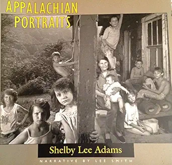 appalachian portraits 1st edition shelby lee adams ,lee smith 087805667x, 978-0878056675