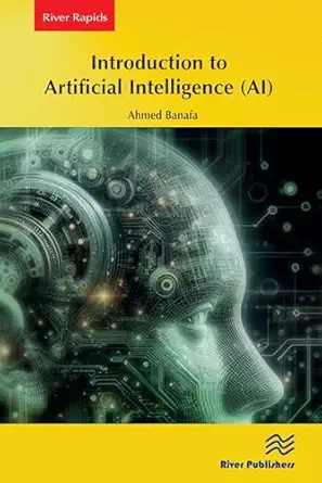 introduction to artificial intelligence 1st edition ahmed banafa 8770041865, 978-8770041867
