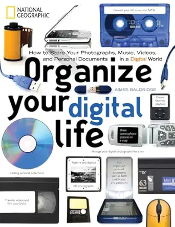 organize your digital life how to store your photographs music videos and personal documents in a digital