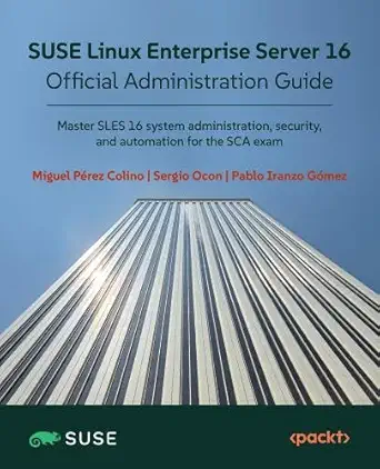 suse linux enterprise server 16 official administration guide master sles 16 system administration security