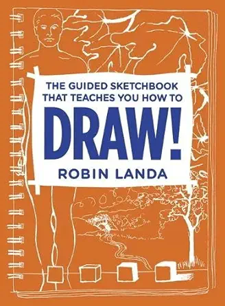 the guided sketchbook that teaches you how to draw 1st edition robin landa 0321940504, 978-0321940506
