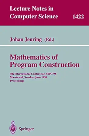 mathematics of program construction 4th international conference mpc98 marstrand sweden june 15 17 1998