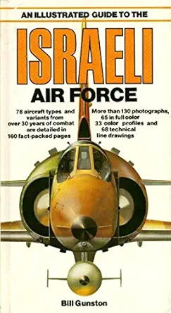 illustrated guide to the israeli air force 1st edition bill gunston 0668055065, 978-0668055062