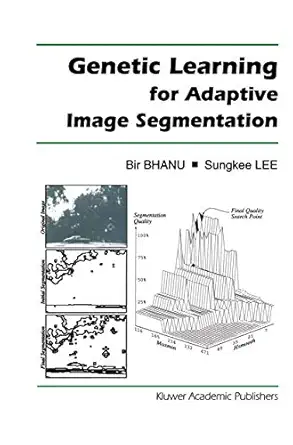 genetic learning for adaptive image segmentation 1st edition bir bhanu ,sungkee lee 0792394917, 978-0792394914