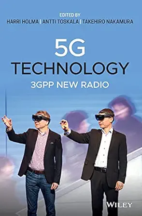 5g technology 3gpp new radio 1st edition harri holma ,antti toskala ,takehiro nakamura 1119236312,