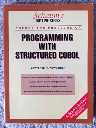 schaums outline of theory and problems of programming with structured cobol 1st edition lawrence r newcomer
