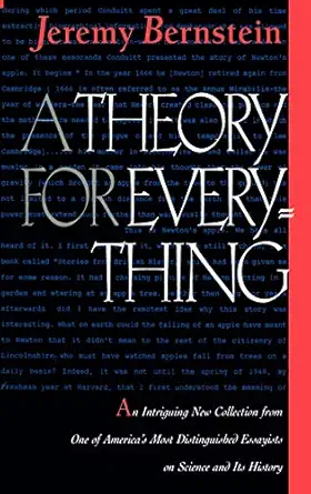 a theory for everything 1st edition jeremy bernstein 0387947000, 978-0387947006