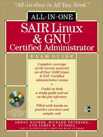 sair linux and gnu certified administrator all in one exam guide 1st edition arman danesh ,richard peterson