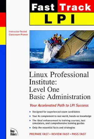 lpi linux certification fast track level 1 basic administration and general linux 1st edition ed petron ,new