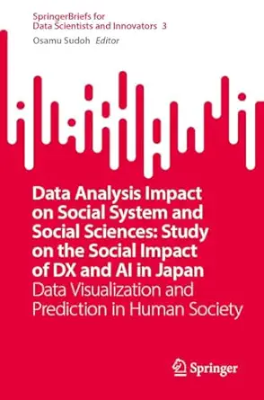 data analysis impact on social system and social sciences study on the social impact of dx and ai in japan