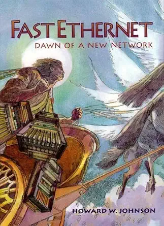 fast ethernet dawn of a new network 1st edition howard w johnson 0133526437, 978-0133526431