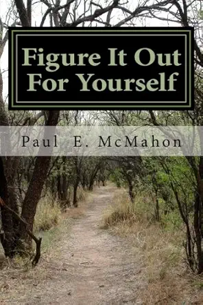 figure it out for yourself living with heart disease and other small challenges 1st edition paul e mcmahon