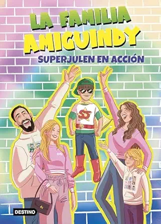 la familia amiguindy 2 superjulen en accia n 1st edition la familia amiguindy 8408275534, 978-8408275534