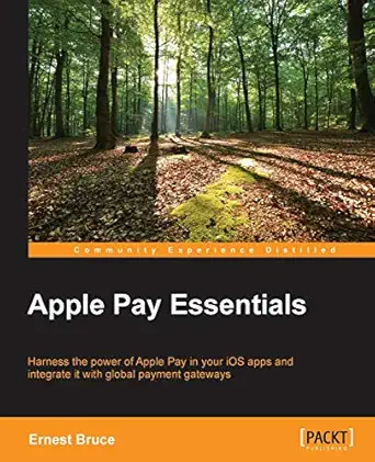 apple pay essentials 1st edition ernest bruce 178588638x, 978-1785886386
