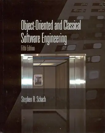 object oriented and classical software engineering 1st edition stephen r schach 0072395591, 978-0072395594