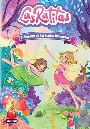 las ratitas 8 el bosque de las hadas luminosas 1st edition las ratitas las ratitas 6073905505, 978-6073905503