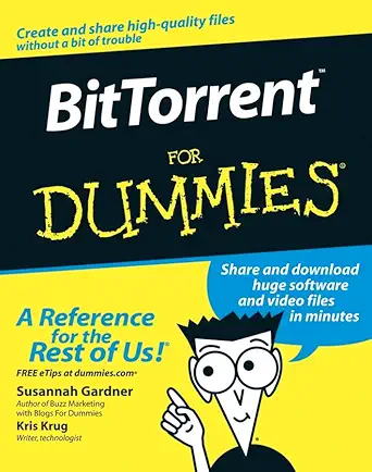 bittorrent for dummies 1st edition susannah gardner ,kris krug 076459981x, 978-0764599811