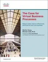 the case for virtual business processes reduce costs improve efficiencies and focus on your core business 1st