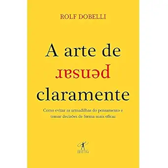 arte de pensar claramente 1st edition rolf dobelli 8539004968, 978-8539004966